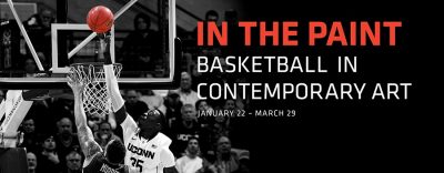 Exhibition Title: In the Paint: Basketball in Contemporary Art, Jauary 22 - March 29
