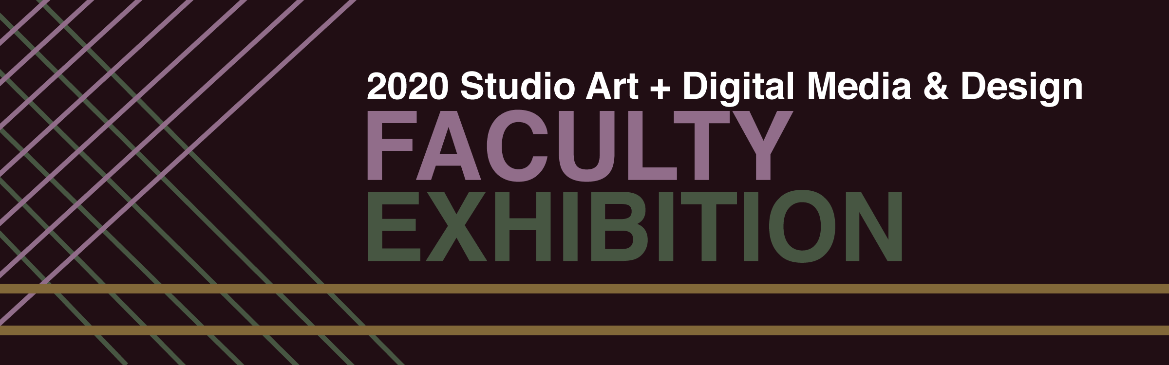 banner image for the 2020 studio art and digital media and design faculty exhibition