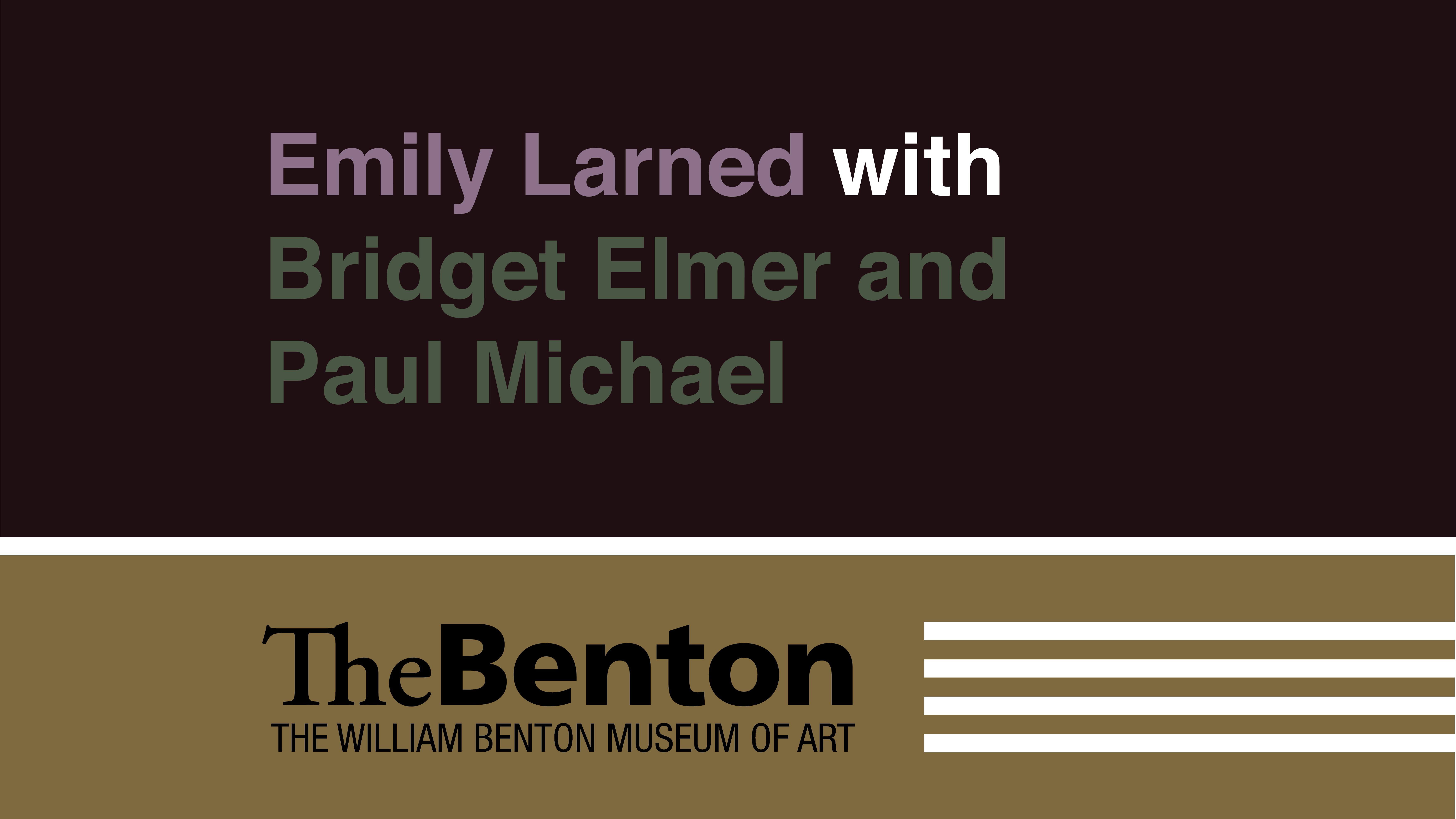 Emily Larned with Bridget Elmer and Paul Michael