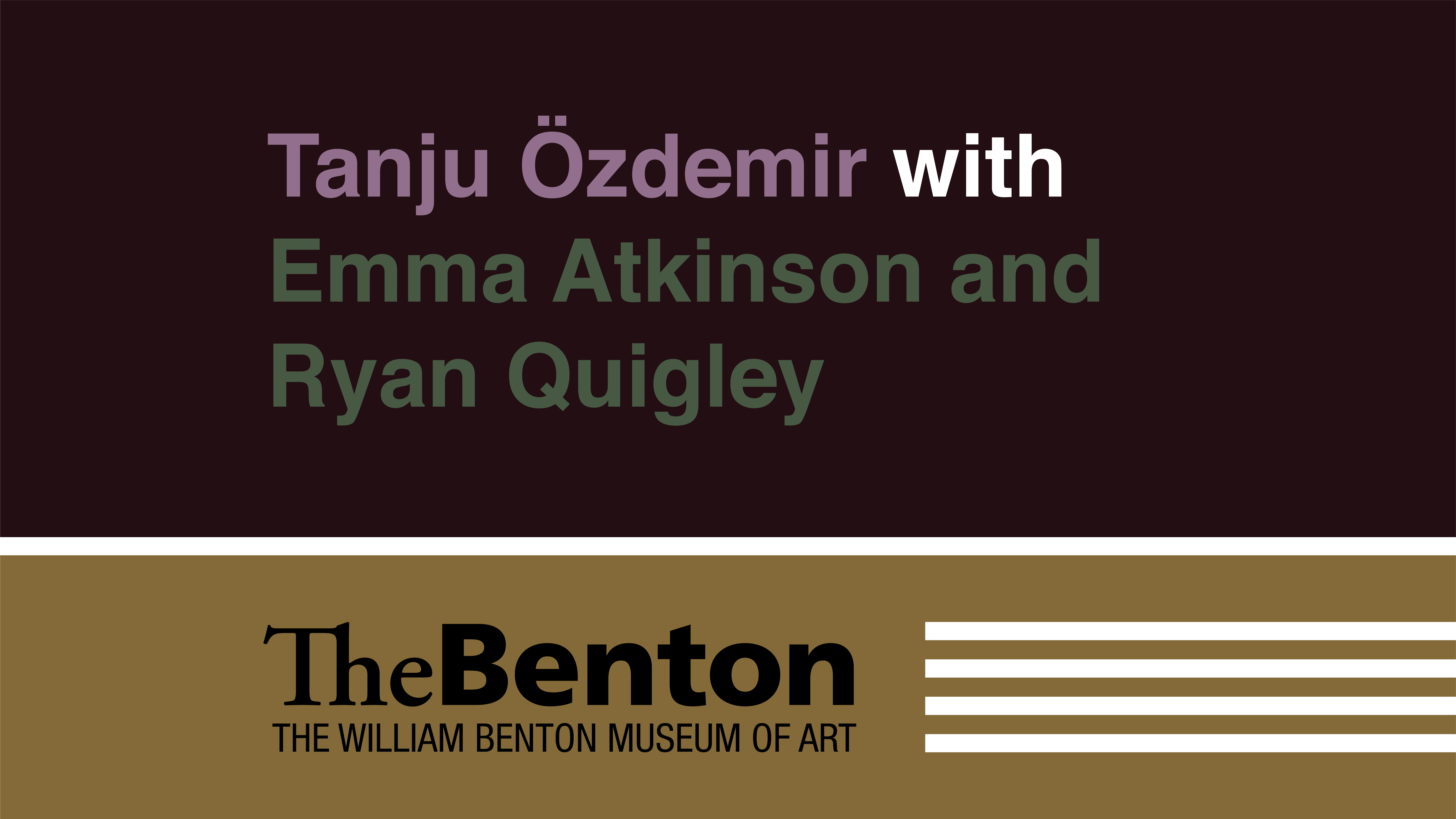 Tanju Özdemir with Emma Atkinson and Ryan Quigley