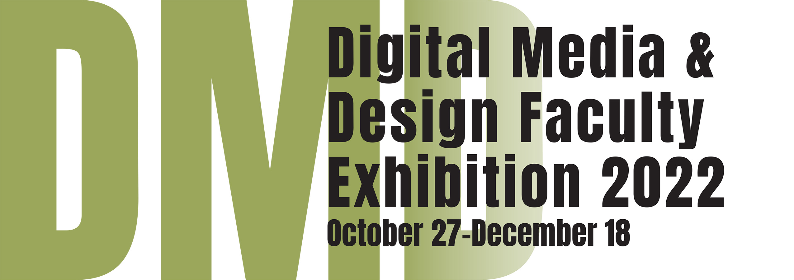 banner image for the 2022 studio art and digital media and design faculty exhibition