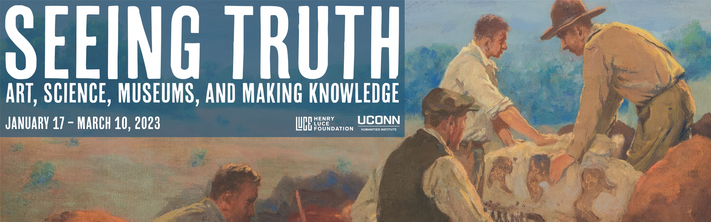 Promotional Banner for "Seeing Truth: Art, Science, Museums, and Making Knowledge" Exhibition