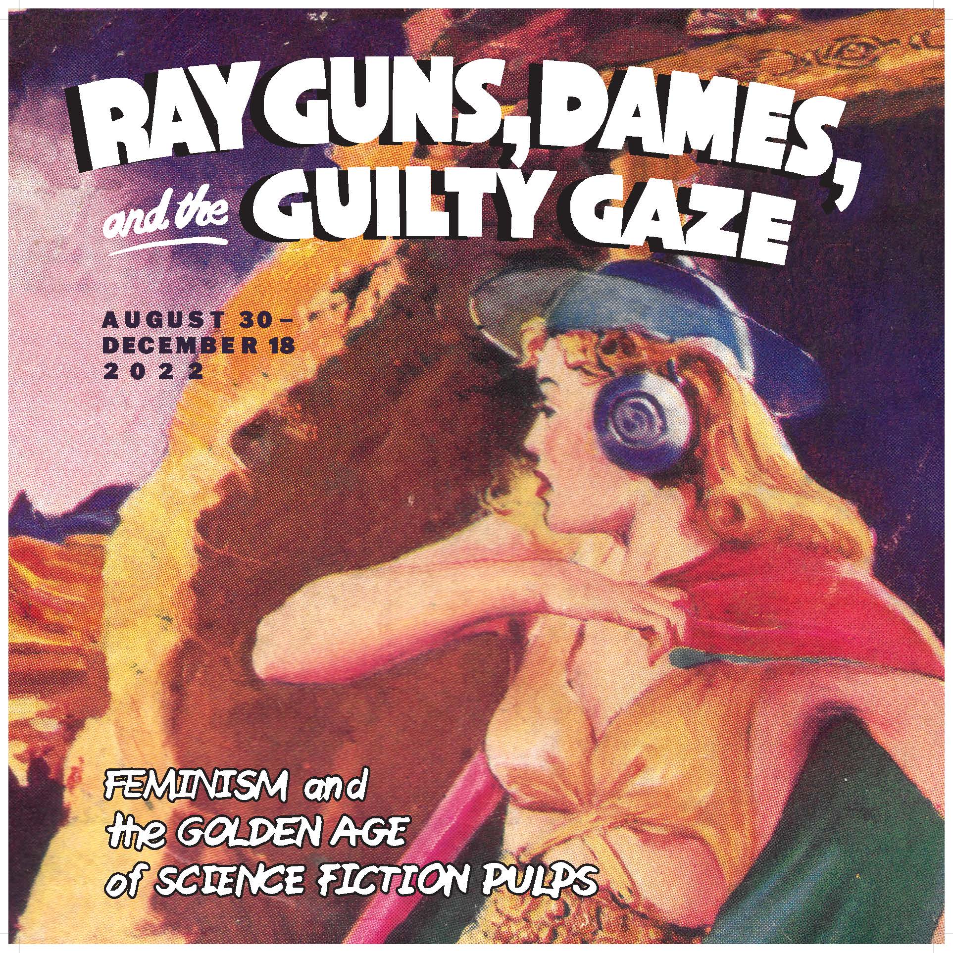 Cover image for "Ray Guns, Dames, and the Guilty Gaze: Feminism and the Golden Age of Science Fiction Pulps"
