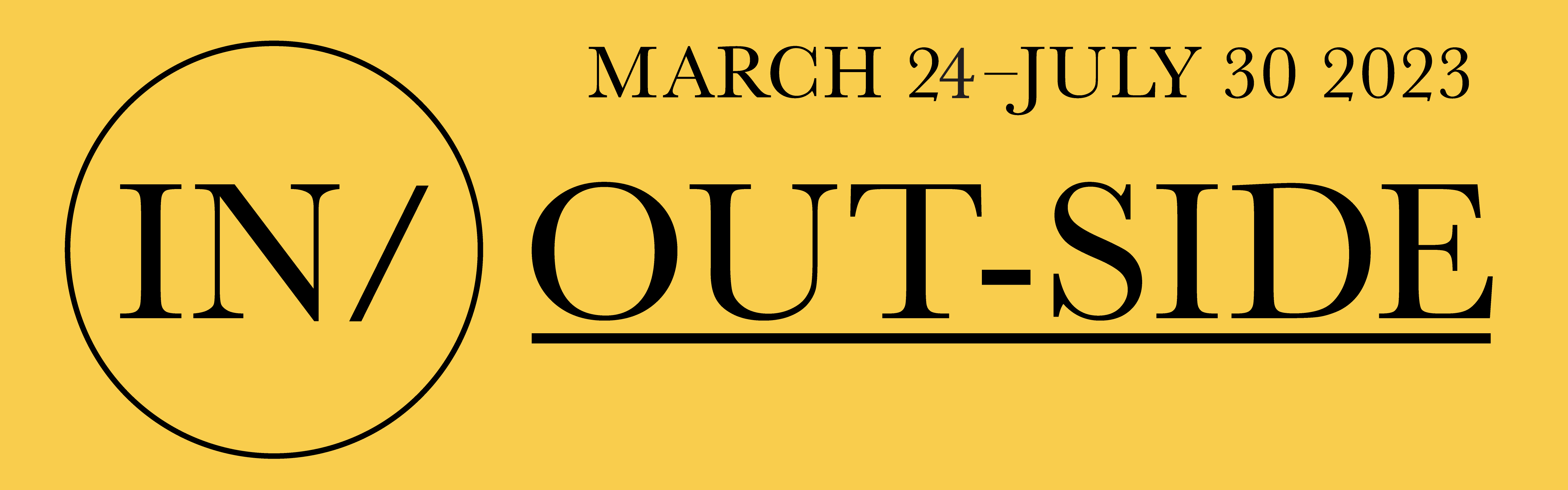 In/Out-Side Exhibition, March 24 - July 30, 2023; Website Banner